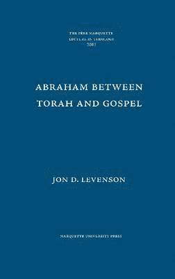 Abraham between Torah and Gospel