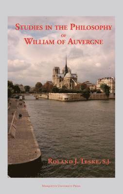 Studies in the Philosophy of William of Auvergne 1