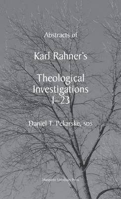 Abstracts of Rahners Theological Investigations 1