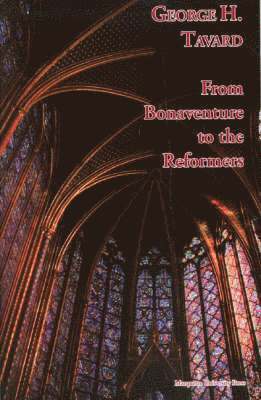 From Bonaventure to the Reformers 1