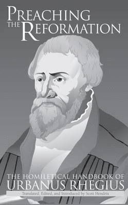 Preaching the Reformation