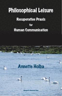 Philosophical Leisure