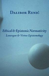 bokomslag Ethical and Epistemic Normativity