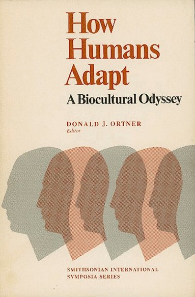 Donald J. Ortner - How Humans Adapt, Häftad