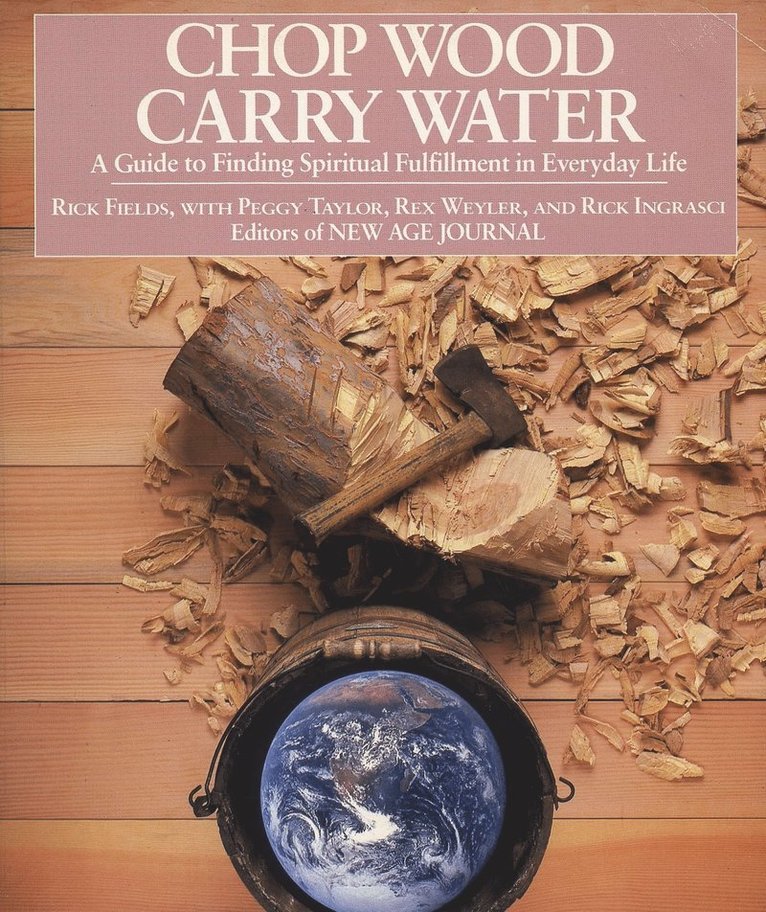 Chop Wood, Carry Water 1