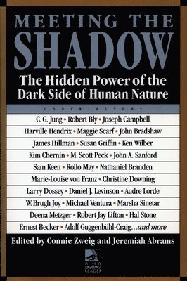 Connie Zweig, Connie Zweig, Jeremiah Abrams - Meeting the Shadow, Häftad
