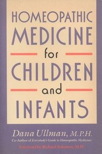 bokomslag Homeopathic Medicine for Children and Infants