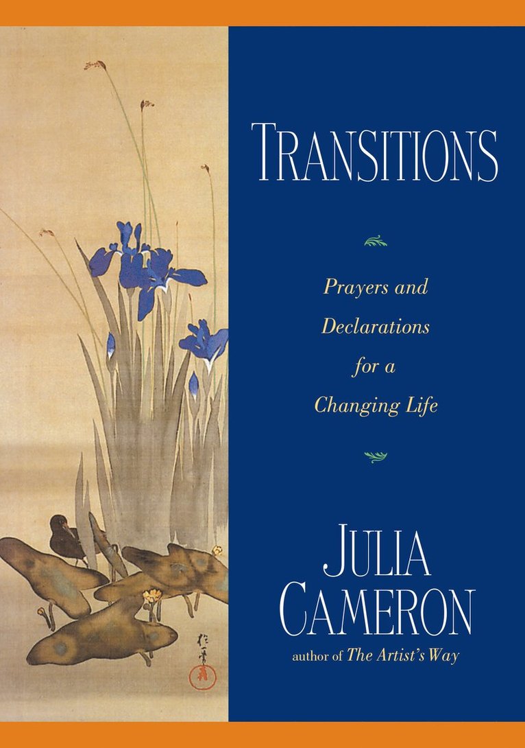 Julia Cameron - Transitions: Prayers and Declarations for a Changing Life, Häftad