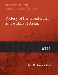 bokomslag Pottery of the Great Basin and Adjacent Areas Volume 111