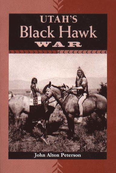 bokomslag Utah'S Black Hawk War