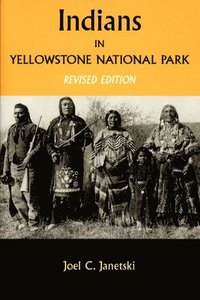 bokomslag Indians In Yellowstone National Park