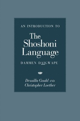 An Introduction to the Shoshoni Language 1