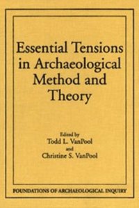 bokomslag Essential Tensions in Archaeological Method & Theory
