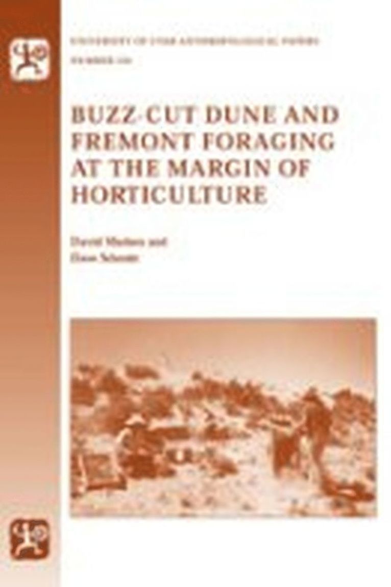 Buzz-Cut Dune and Fremont Foraging at the Margin of Horticulture