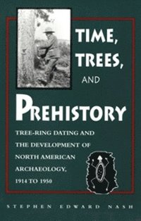 bokomslag Times, Trees, and Prehistory