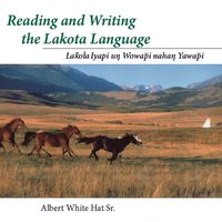 bokomslag Reading And Writing the Lakota Language