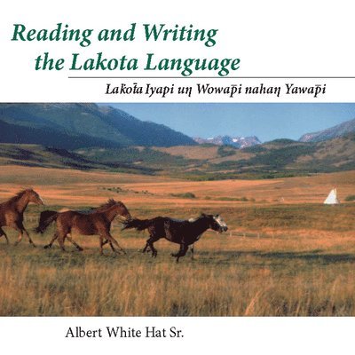 Reading And Writing the Lakota Language 1