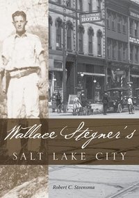bokomslag Wallace Stegners Salt Lake City