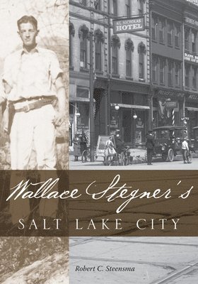 Wallace Stegners Salt Lake City 1