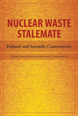 bokomslag Nuclear Waste Stalemate