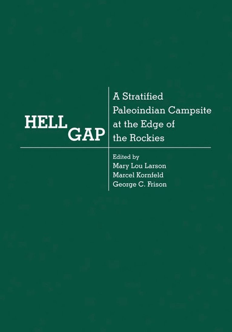 Mary Larson, Mary Lou Larson, Marcel Kornfeld - Hell Gap, Inbunden