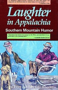 bokomslag Laughter in Appalachia: Southern Mountain Humor