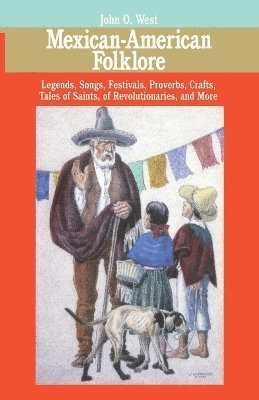 John O. West, John O West - Mexican-American Folklore, Häftad