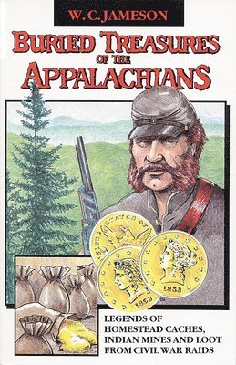 W. C. Jameson, W.C. Jameson, W C Jameson - Buried Treasures of the Appalachians, Häftad