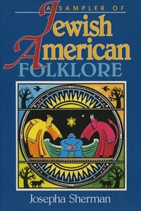bokomslag A Sampler of Jewish-American Folklore
