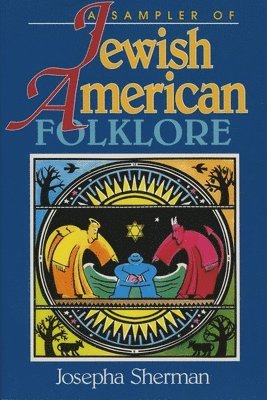 A Sampler of Jewish-American Folklore 1