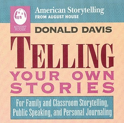 Donald Davis - Telling Your Own Stories, Häftad