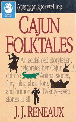J. J. Reneaux, J J Reneaux - Cajun Folktales, Häftad