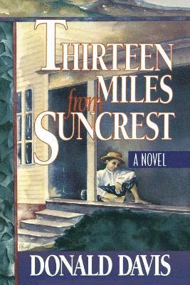 Thirteen Miles from Suncrest