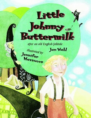 Jan Wahl - Little Johnny Buttermilk, Inbunden
