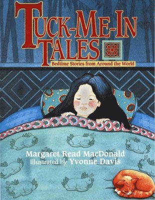 Margaret Read MacDonald - Tuck-Me-In Tales, Häftad