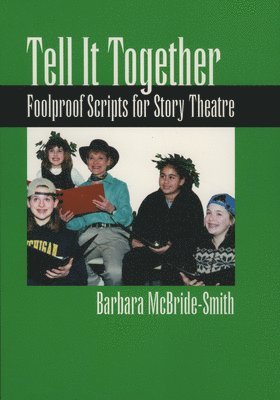 bokomslag Tell It Together: Foolproof Scripts for Story Theatre