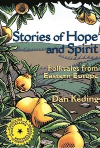 bokomslag Stories of Hope and Spirit: Folktales from Eastern Europe