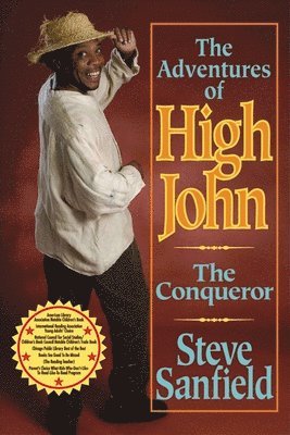 Steve Sanfield - Adventures of High John the Conqueror, Häftad
