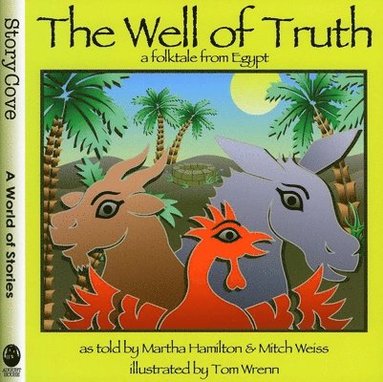 bokomslag The Well of Truth: A Folktale from Egypt