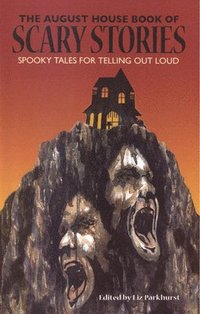 bokomslag The August House Book of Scary Stories