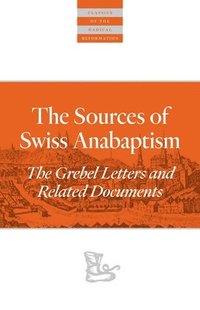 bokomslag Sources Of Swiss Anabaptism