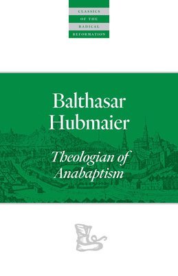bokomslag Balthasar Hubmaier