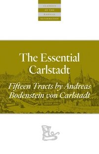 bokomslag The Essential Carlstadt