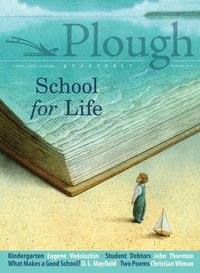 bokomslag Plough Quarterly No. 19 - School for Life