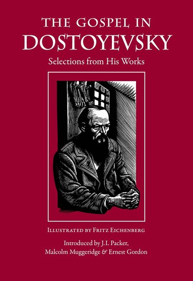 Fyodor Dostoyevsky - Gospel in Dostoyevsky, Häftad