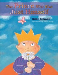 bokomslag Prince Who Was Just Himself