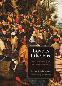 bokomslag Love Is Like Fire