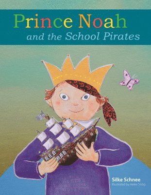 Prince Noah and the School Pirates 1