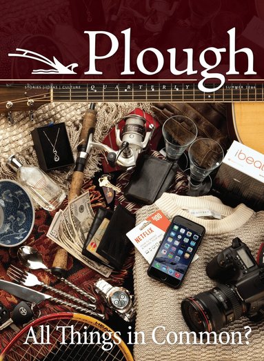 Stanley Hauerwas, Rick Warren, Leonardo Boff, Chiara Lubich, C. S. Lewis, Jean Vanier, Henri J. M. Nouwen, Eberhard Arnold, D. L. Mayfield - Plough Quarterly No. 9, Häftad