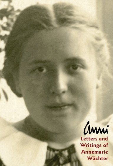Annemarie Wachter, Marianne Wright - Anni, Inbunden